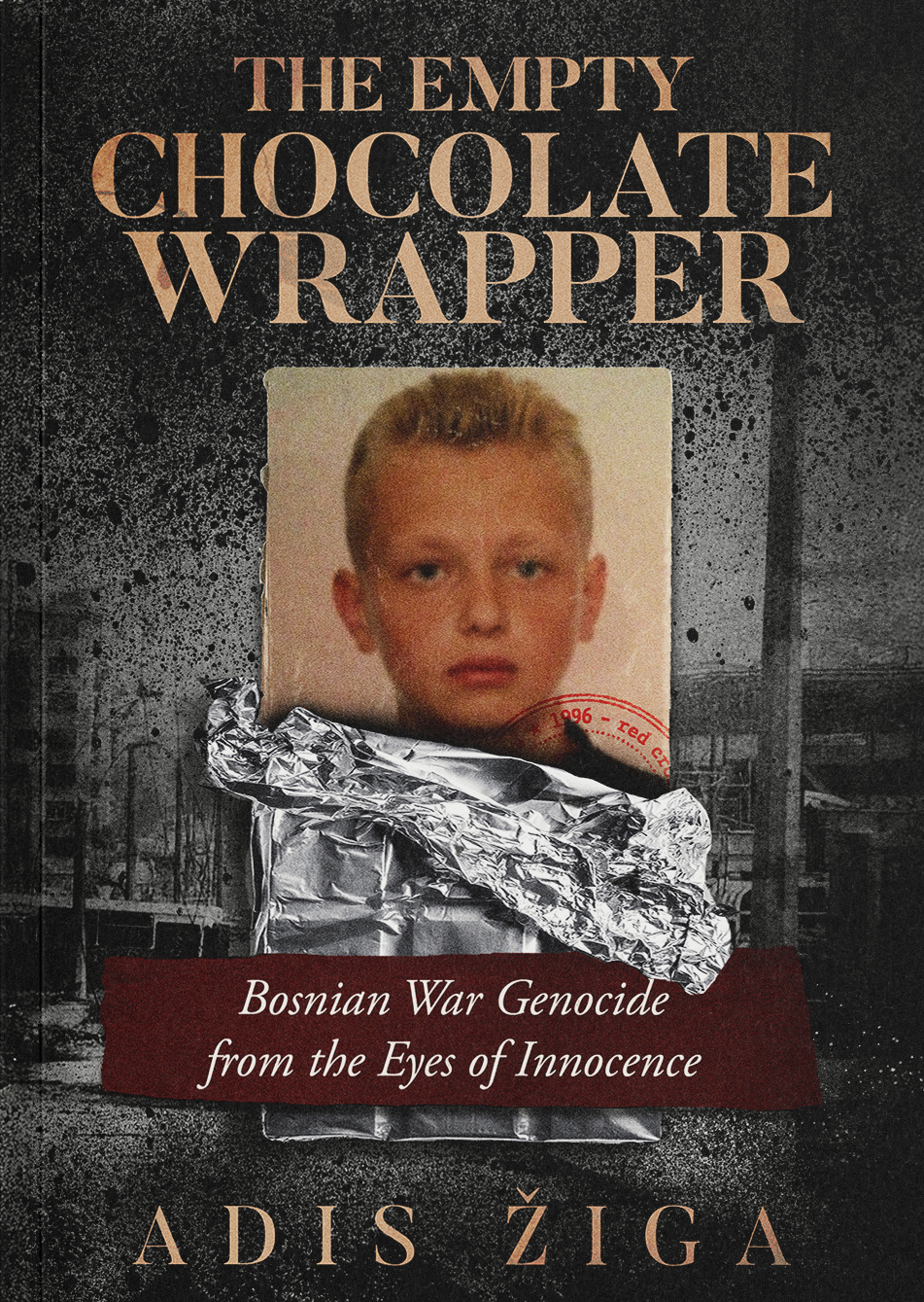 The Empty Chocolate Wrapper book by Adis Ziga '11