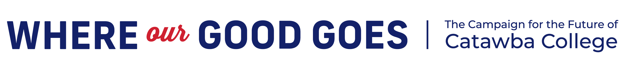 Where Our Good Goes - Campaign for the Future of Catawba College 